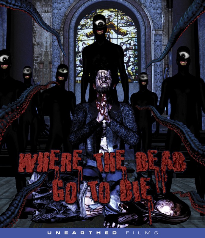 Where The Dead Go To Die / Куда Мертвецы Уходят Умирать